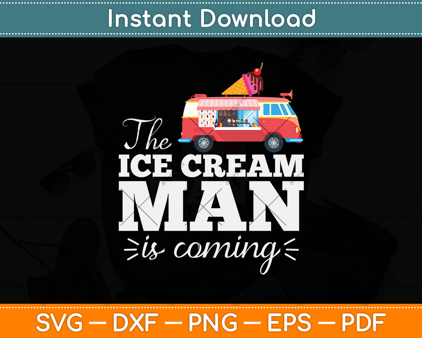 The Ice Cream Man Is Coming Gift Ice Truck Driver Svg Png Dxf Digital Cutting File