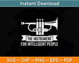 The Instrument For Intelligent People Svg Png Dxf Digital Cutting File