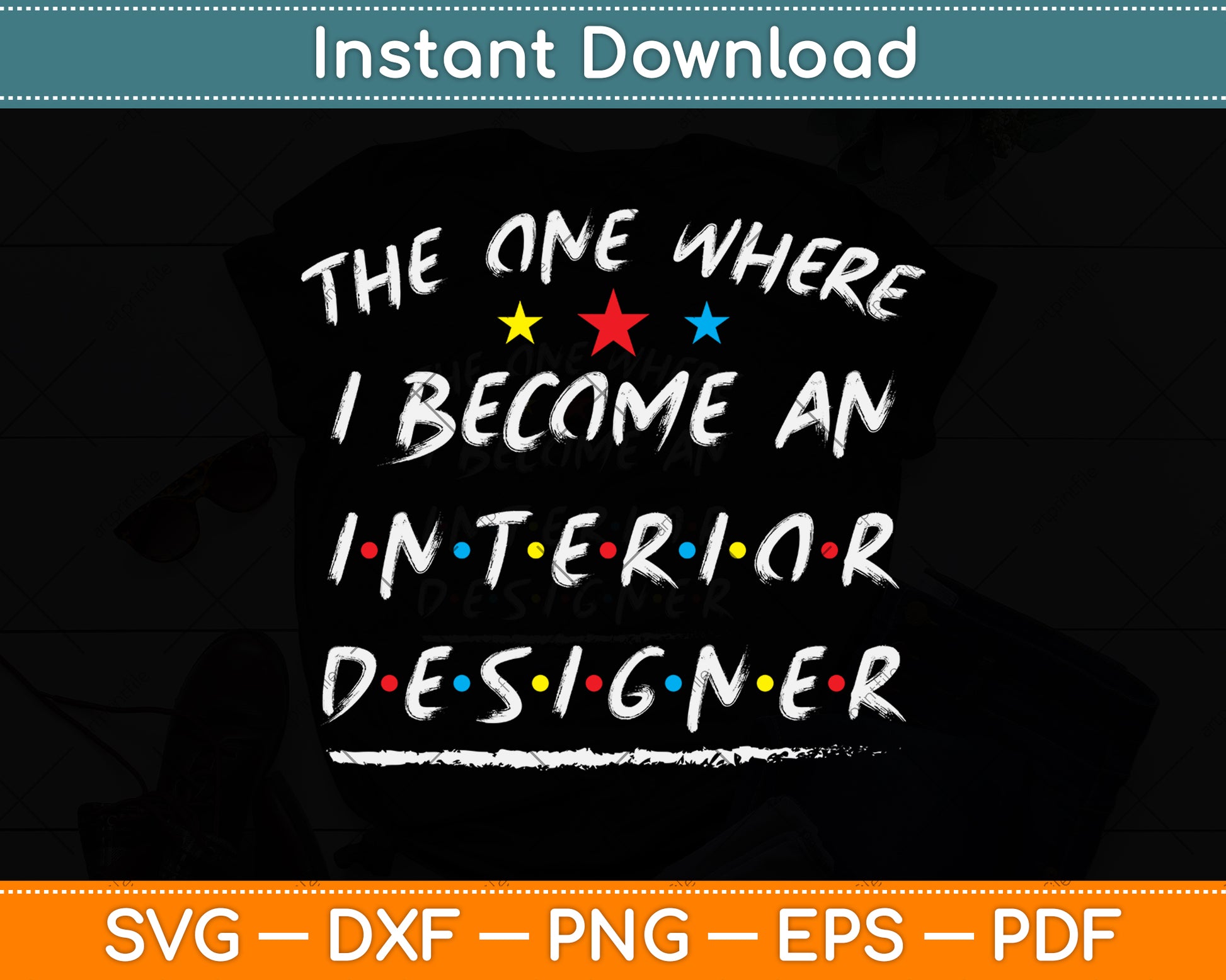 The One Where I Become An Interior Designer Svg Png Dxf Digital Cutting File