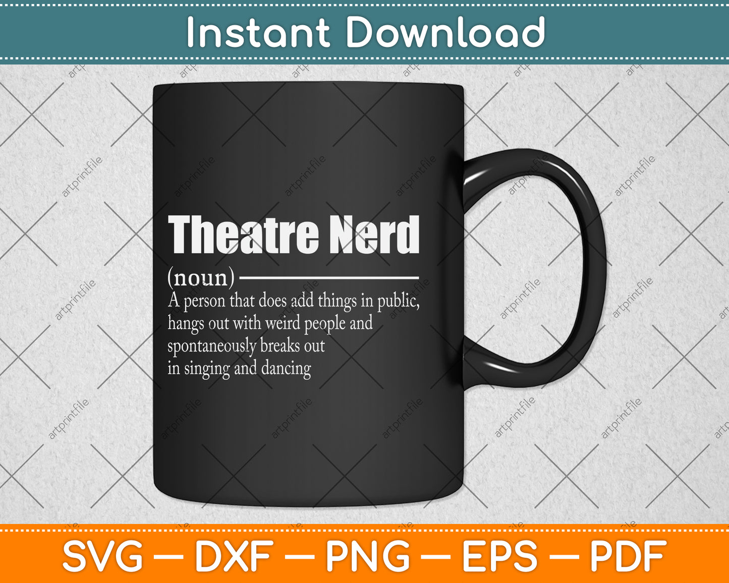 Theatre Nerd Musical Actor Svg Png Dxf Digital Cutting File