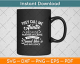 They Call Me Auntie Because Partner In Crime Svg Png Dxf Digital Cutting File