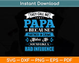 They Call Me Papa Because Partner In Crime Svg Png Dxf Digital Cutting File