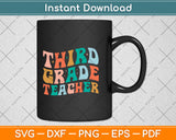 Third Grade Teacher Retro Svg Png Dxf Digital Cutting File