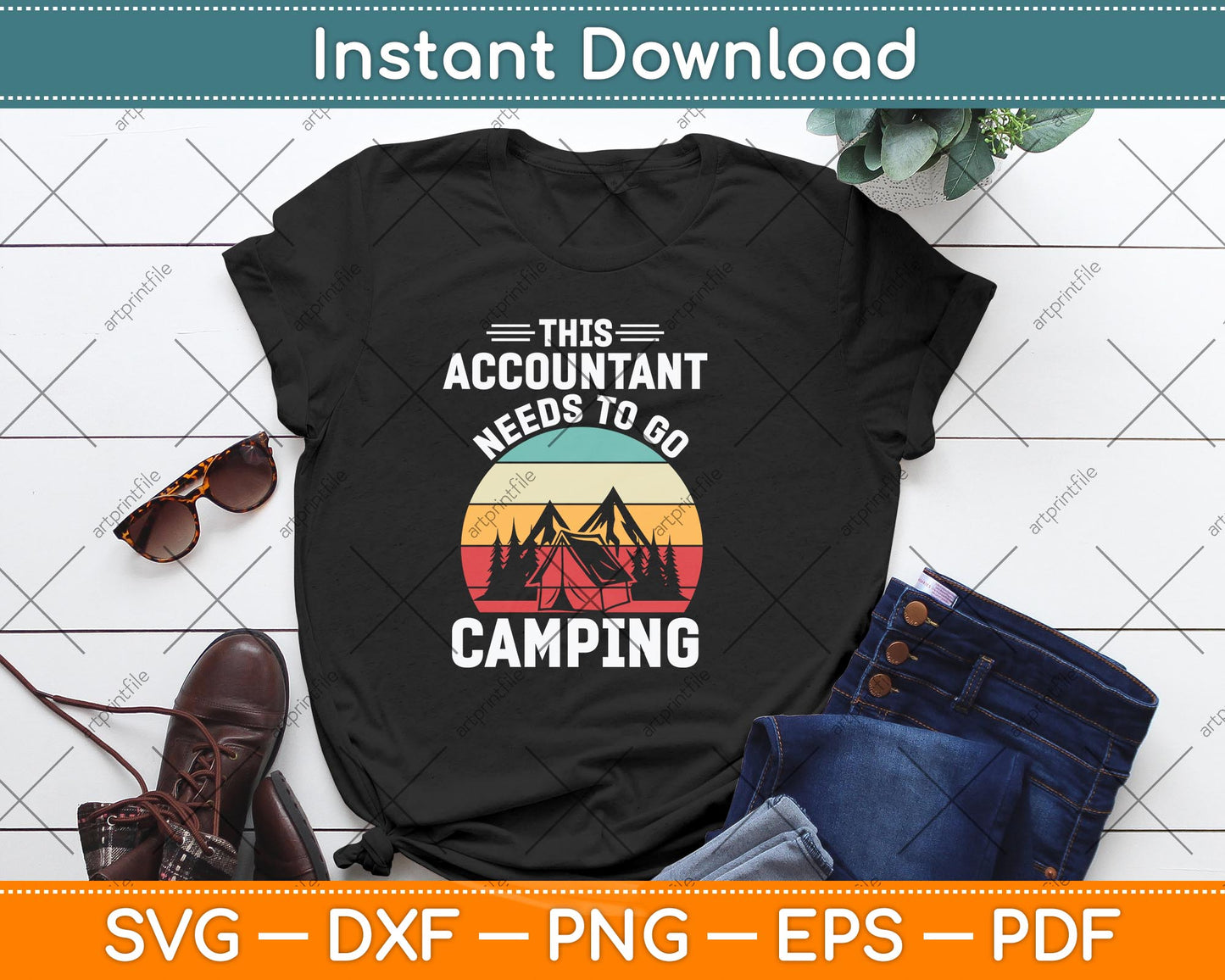 This Accountant Needs To Go Camping CPA Accountants Svg Cutting File