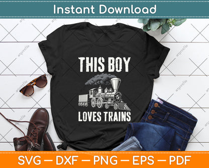 This Boy Loves Trains Svg Png Dxf Digital Cutting File