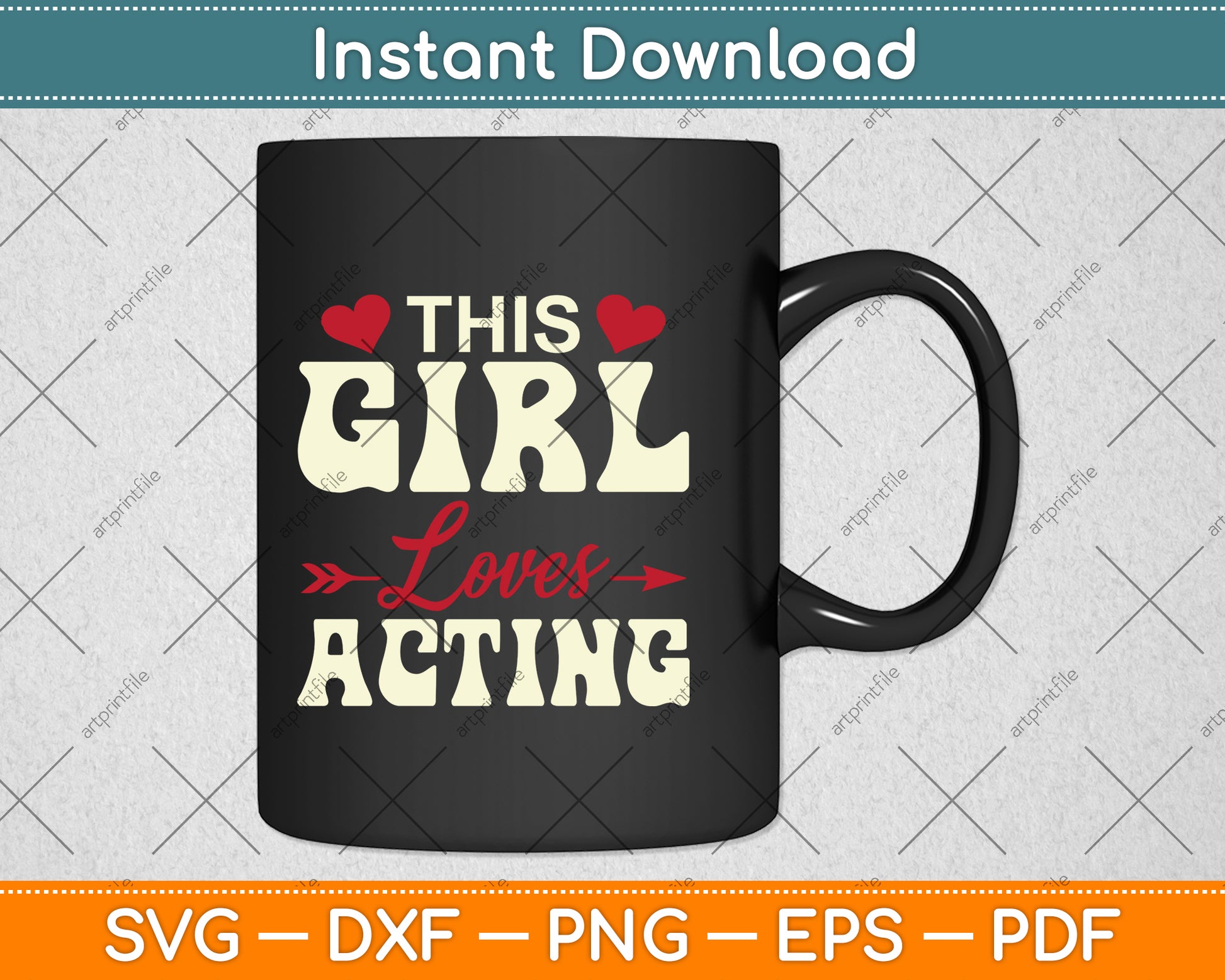 This Girl Loves Acting Svg Png Dxf Digital Cutting File