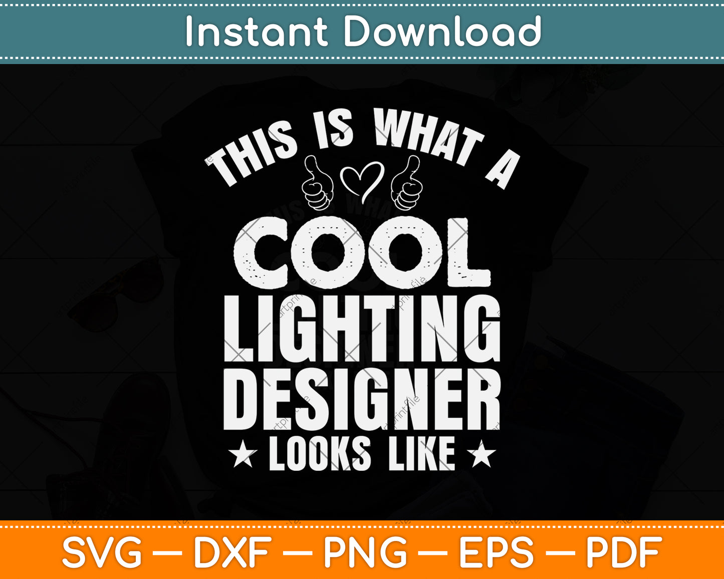 This Is What A Cool Lighting Designer Looks Like Svg Png Dxf Digital Cutting File