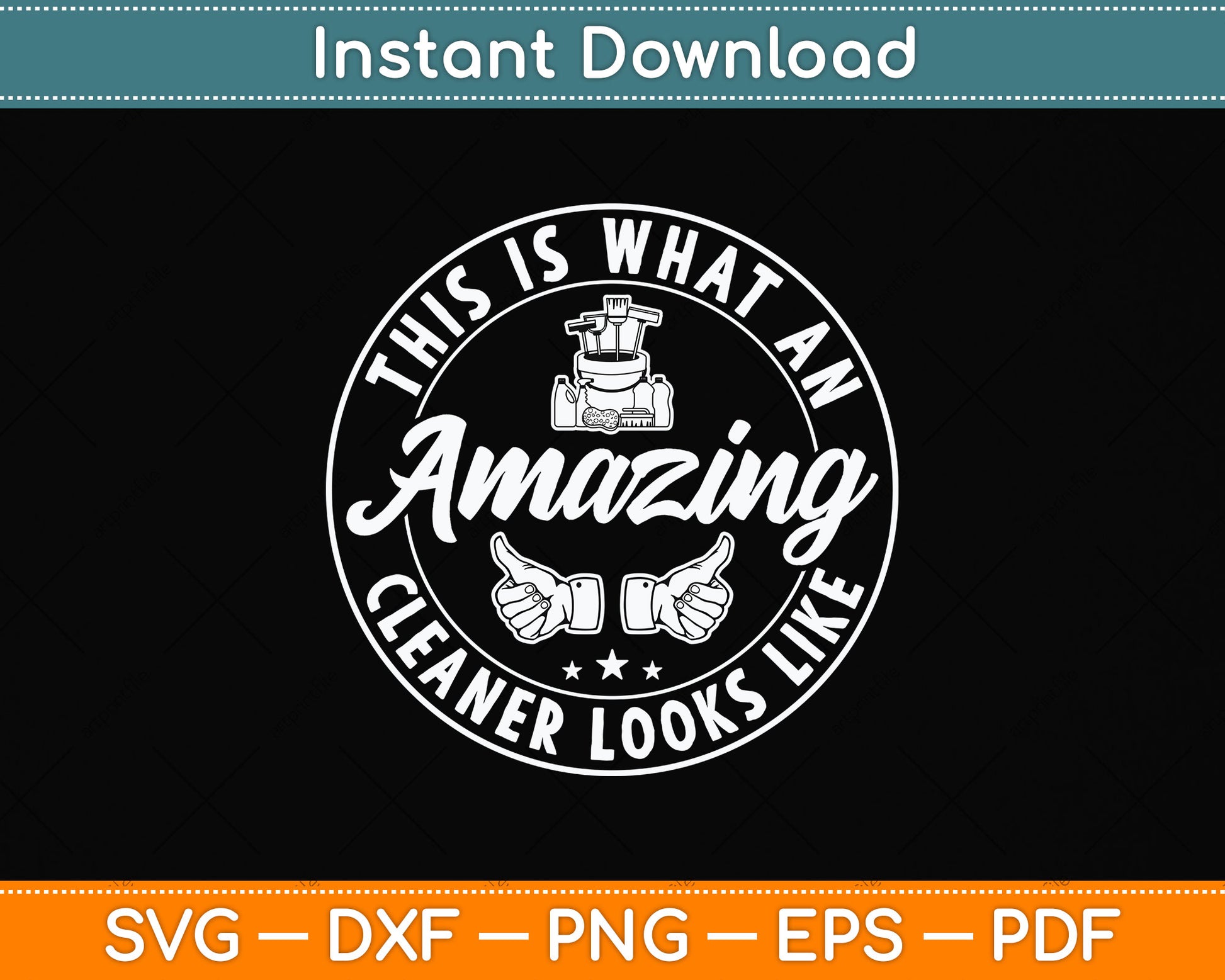 This Is What An Amazing Cleaner Looks Like Svg Png Dxf Digital Cutting File