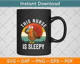 This Nurse is Sleepy Svg Png Dxf Digital Cutting File