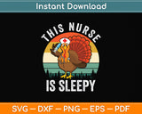 This Nurse is Sleepy Svg Png Dxf Digital Cutting File