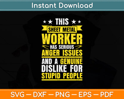 This Sheet Metal Worker Has Serious Anger Issues And A Genuine Dislike For Stupid Svg Cutting File