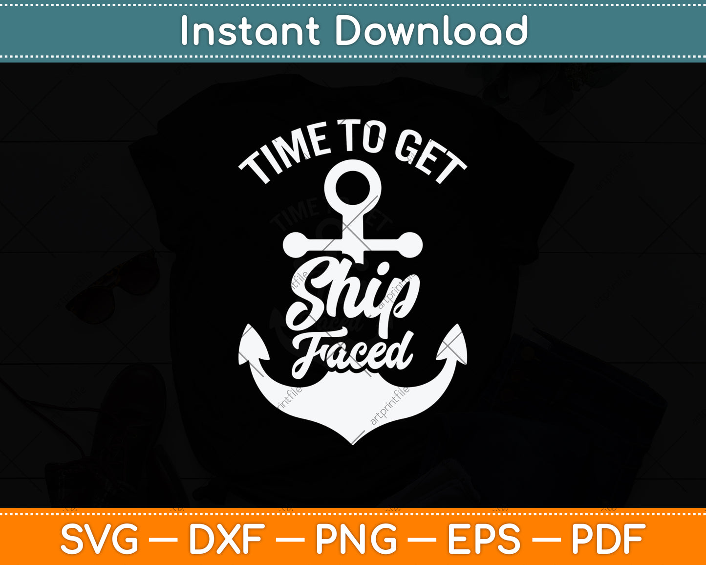 Time To Get Ship Faced Svg Png Dxf Digital Cutting File