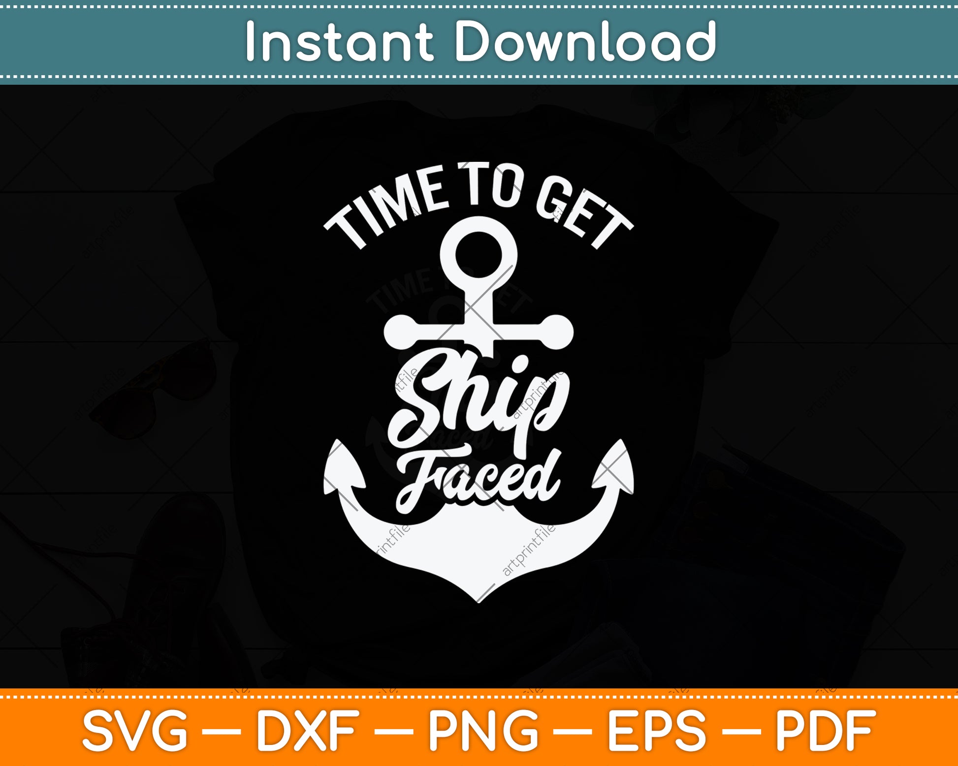 Time To Get Ship Faced Svg Png Dxf Digital Cutting File