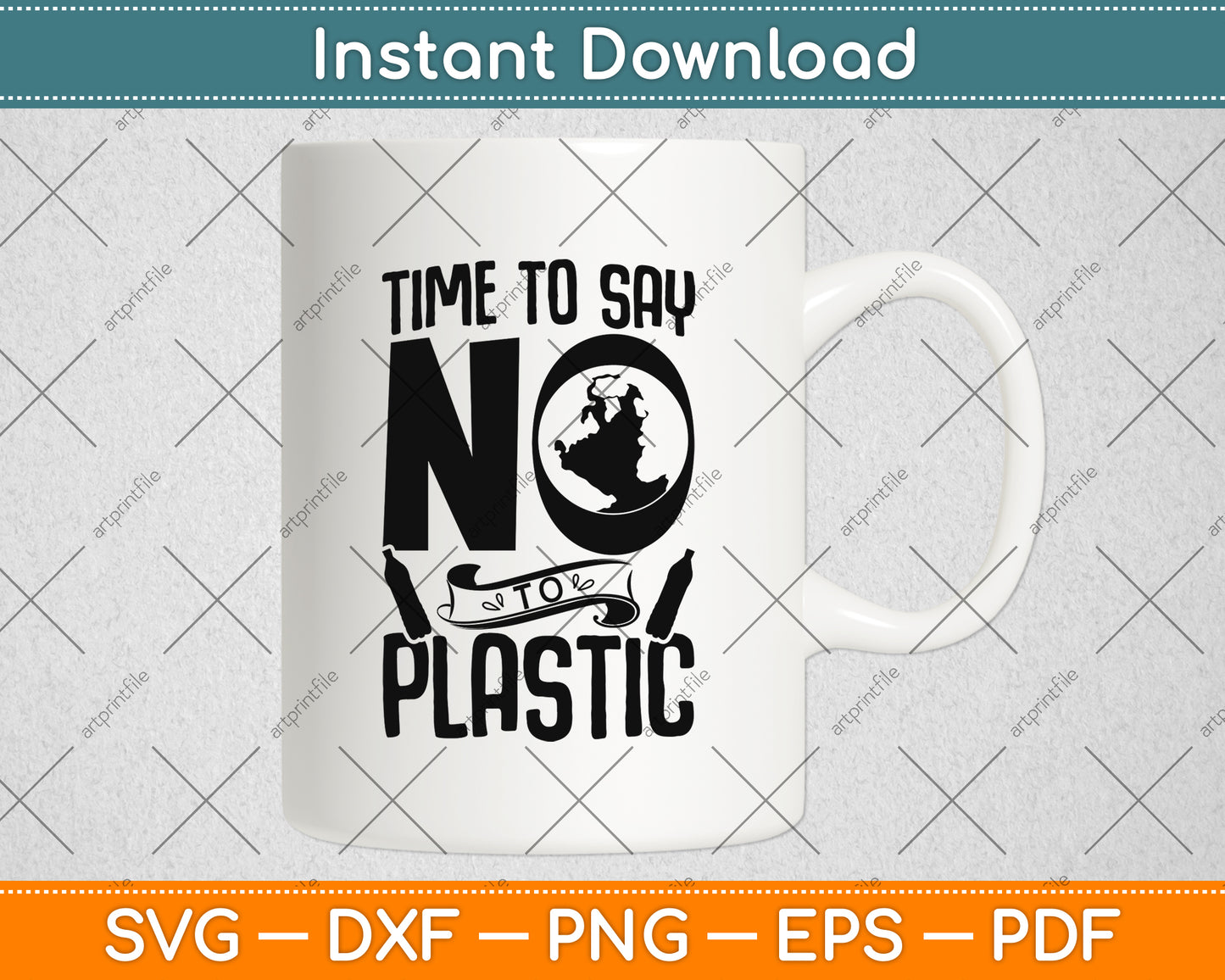 Time To Say No To Plastic Svg Png Dxf Digital Cutting File