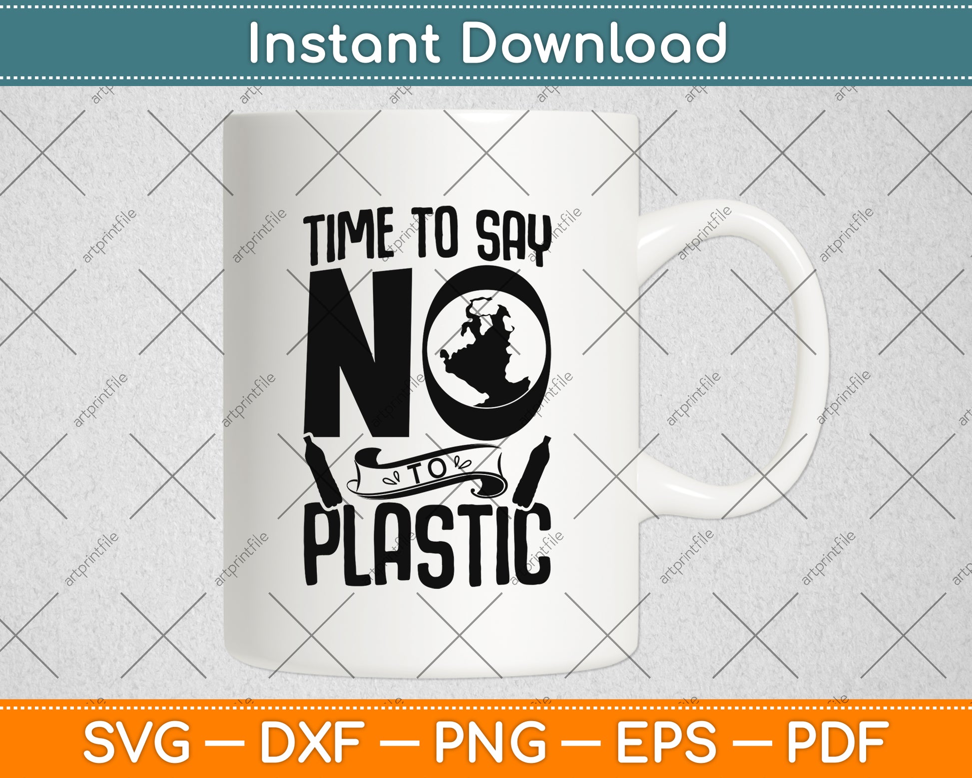 Time To Say No To Plastic Svg Png Dxf Digital Cutting File