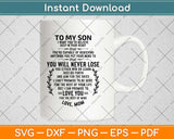 To My Son Love Mom To My Son I Want You Svg Design Cricut Printable File