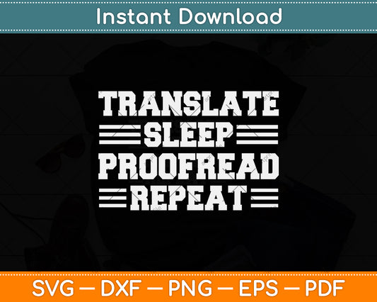 Translate Sleep Proofread Repeat Language Translator Svg Png Dxf Digital Cutting File