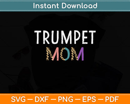Trumpet Mom - Funny Svg Png Dxf Digital Cutting File