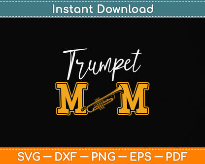 Trumpet Mom Marching Band Mom Svg Png Dxf Digital Cutting File