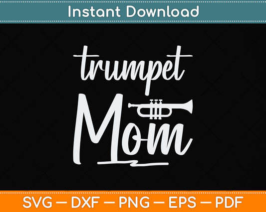 Trumpet Mom Mother's Day Svg Png Dxf Digital Cutting File