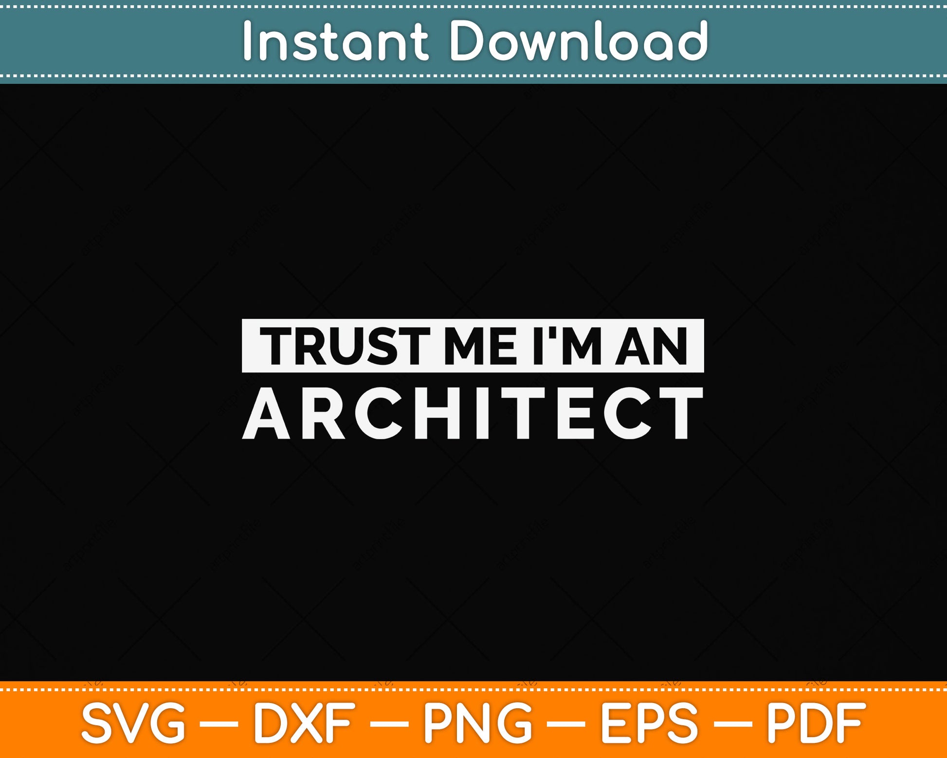 Trust Me I'm An Architect Architecture Svg Png Dxf Digital Cutting File
