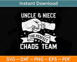 Uncle Niece A Perfect Chaos Team Godfather Svg Png Dxf Digital Cutting File