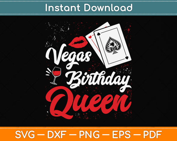 Vegas Birthday Queen Birthday Svg Png Dxf Digital Cutting File