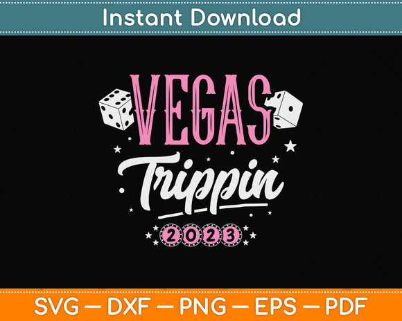 Vegas Girls Trip Vegas Birthday Svg Png Dxf Digital Cutting File