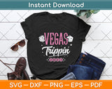 Vegas Girls Trip Vegas Birthday Svg Png Dxf Digital Cutting File