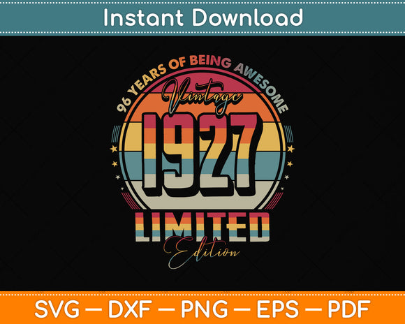 Vintage 1927 Limited Edition 96-Year-Old 96th Birthday Svg Png Dxf Digital Cutting File