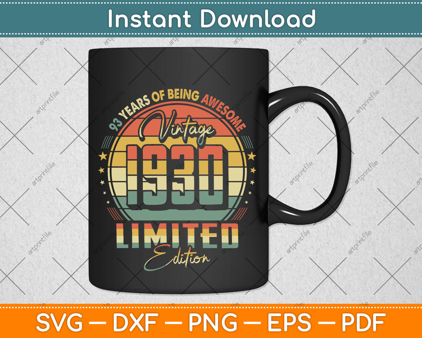 Vintage 1930 Limited Edition 93 year old 93rd Birthday Svg Png Dxf Digital Cutting File