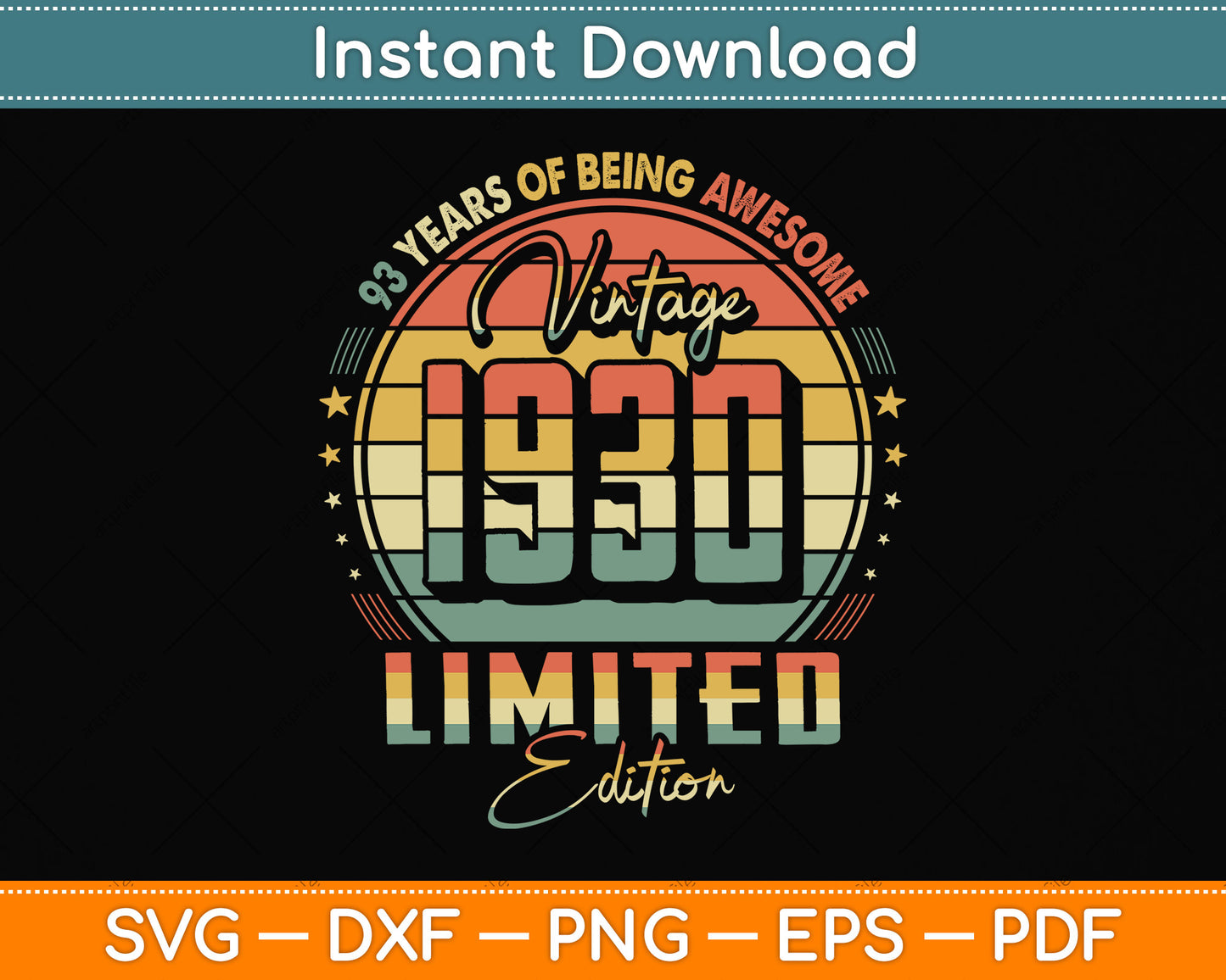 Vintage 1930 Limited Edition 93 year old 93rd Birthday Svg Png Dxf Digital Cutting File