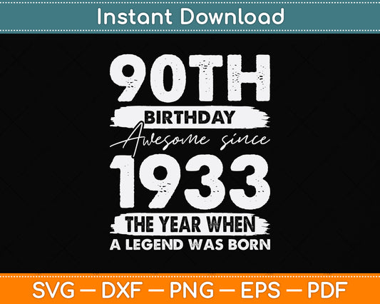 Vintage 1933 Limited Edition 90 Year Old Gifts 90th Birthday Svg Png Dxf Cutting File