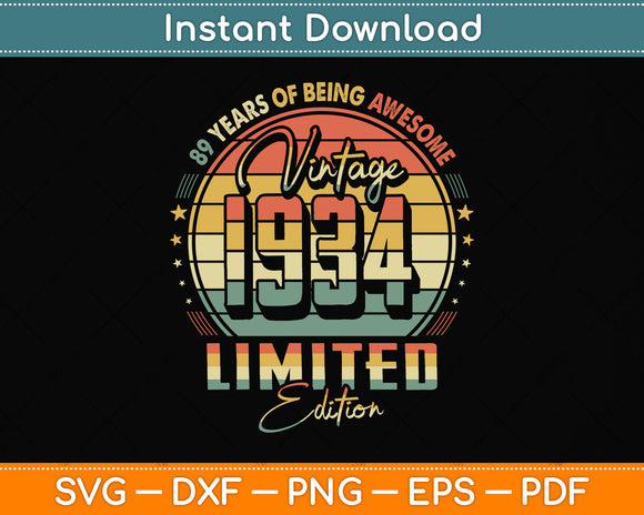 Vintage 1934 Limited Edition 89 Year Old 89th Birthday Svg Png Dxf Digital Cutting File