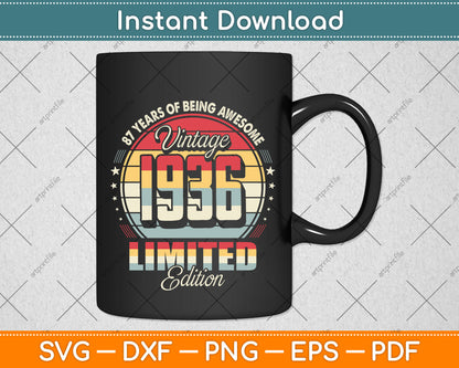 Vintage 1936 Limited Edition 87 Year Old 87th Birthday Svg Png Dxf Digital Cutting File