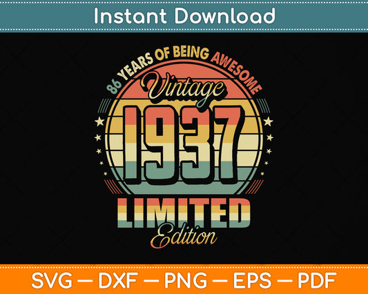 Vintage 1937 Limited Edition 86 Year Old 86th Birthday Svg Png Dxf Digital Cutting File