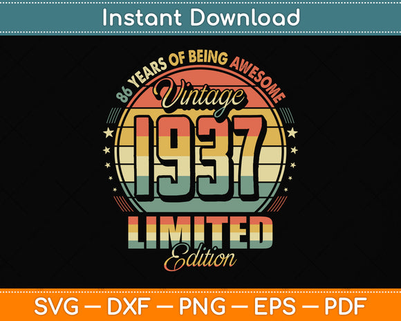 Vintage 1937 Limited Edition 86 Year Old 86th Birthday Svg Png Dxf Digital Cutting File
