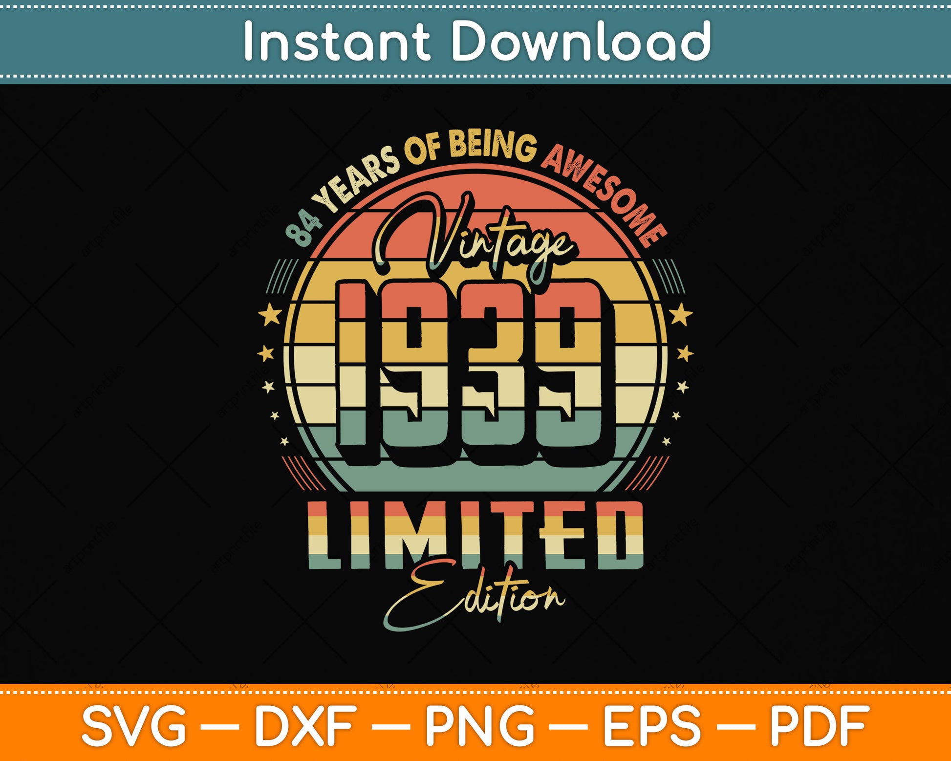 Vintage 1939 Limited Edition 84 Year Old 84th Birthday Svg Png Dxf Digital Cutting File