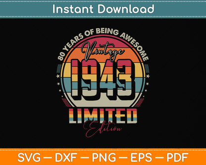 Vintage 1943 Limited Edition 80 Year Old 80th Birthday Svg Png Dxf Digital Cutting File