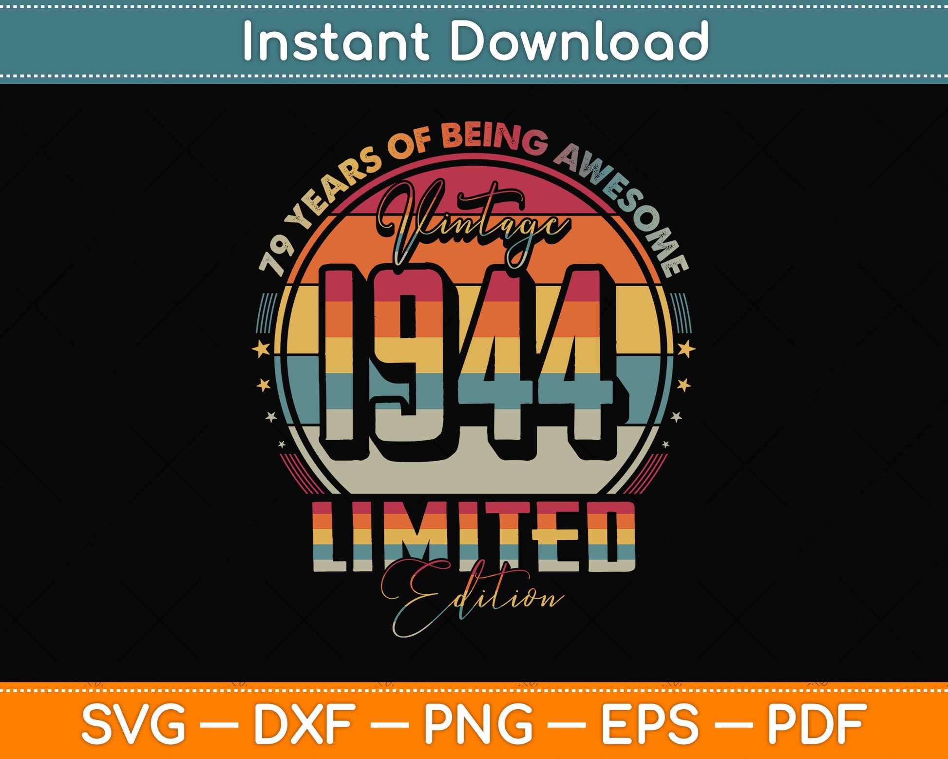 79 Year Old Gifts Vintage 1944 Limited Edition 79th Birthday Svg Png Dxf Cutting File