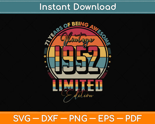 Vintage 1952 Limited Edition 71 Year Old 71st Birthday Svg Png Dxf Digital Cutting File
