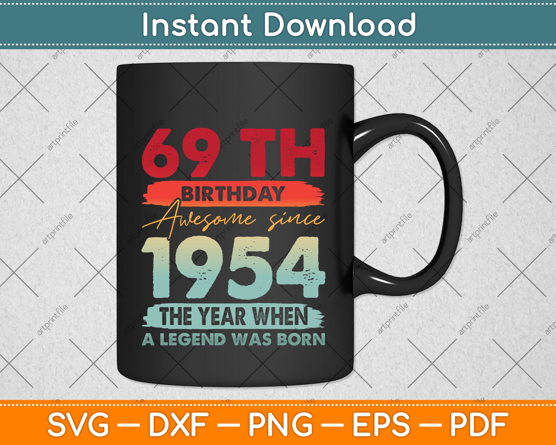 Vintage 1954 69 Year Old Limited Edition 69th Birthday Svg Png Dxf Digital Cutting File