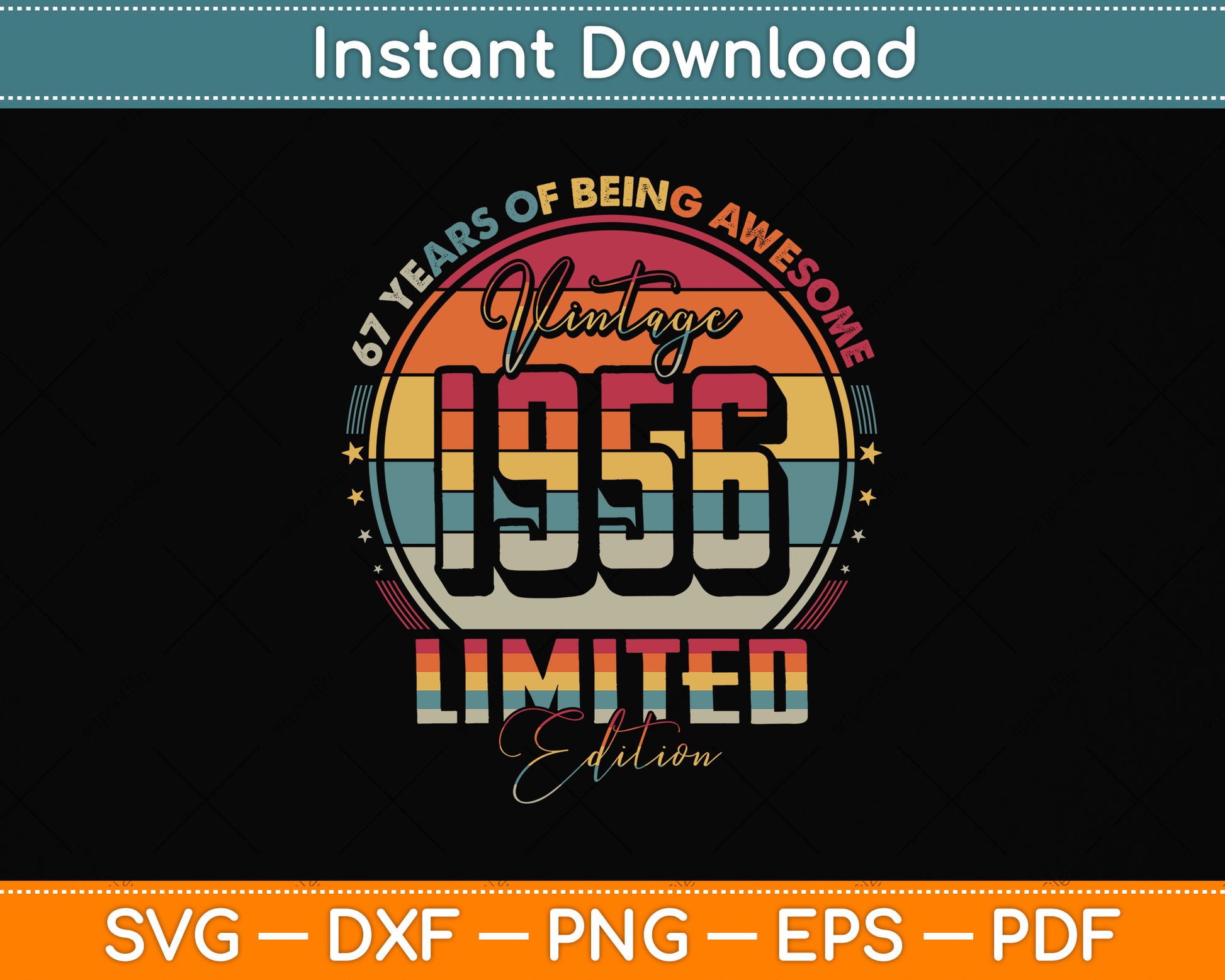 Vintage 1956 Limited Edition 67 Year Old 67th Birthday Svg Png Dxf Digital Cutting File