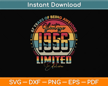 Vintage 1956 Limited Edition 67 Year Old 67th Birthday Svg Png Dxf Digital Cutting File