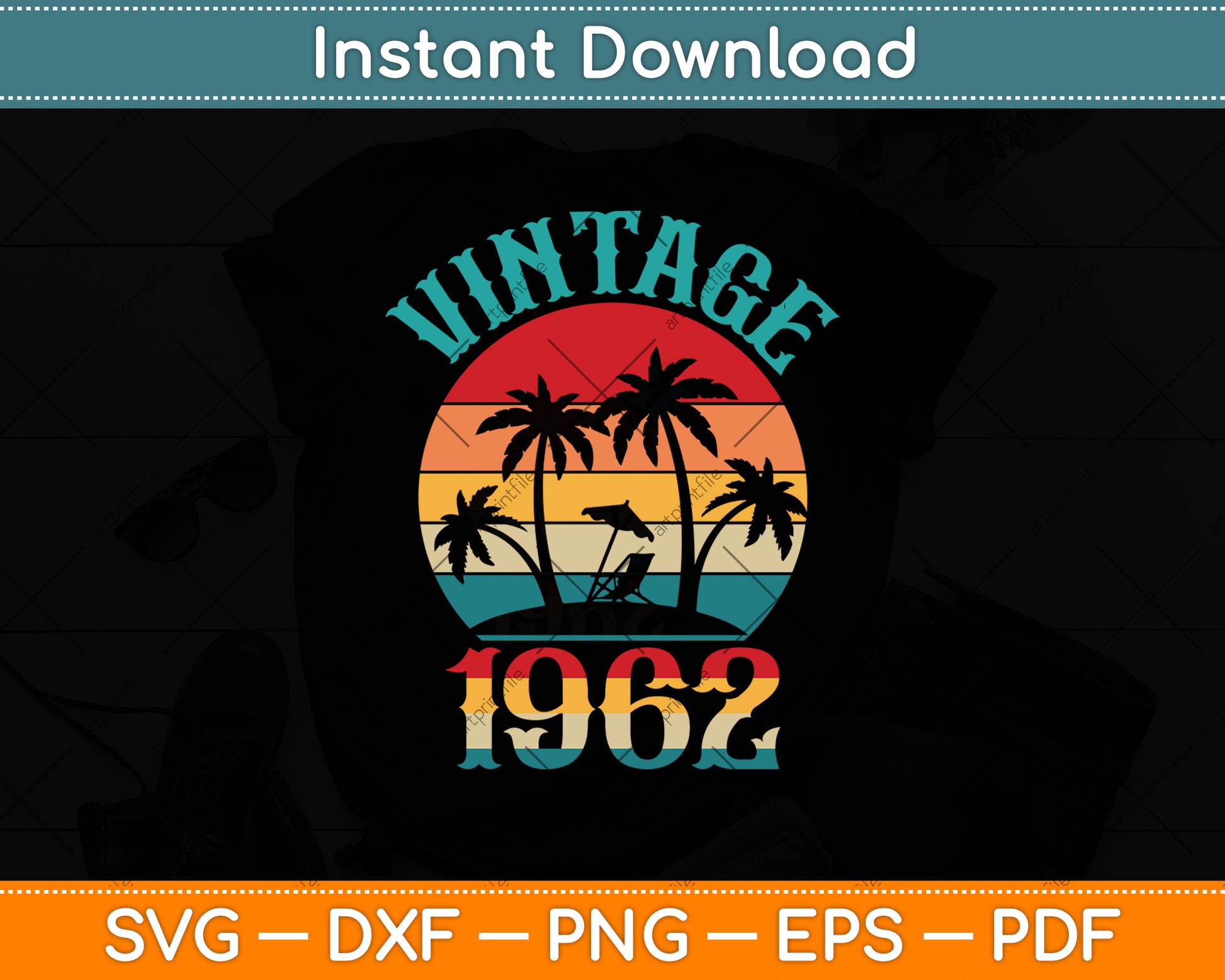 Vintage 1962 Funny 60 Years Old Summer 60th Birthday Svg Png Dxf Digital Cutting File