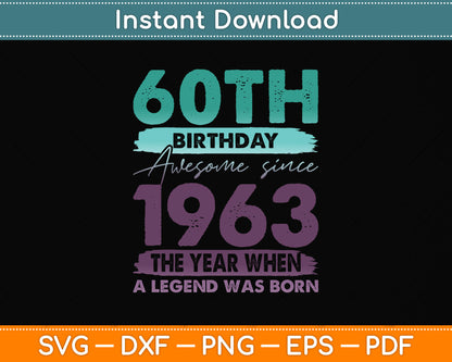 Vintage 1963 60 Year Old Limited Edition 60th Birthday Svg Png Dxf Digital Cutting File