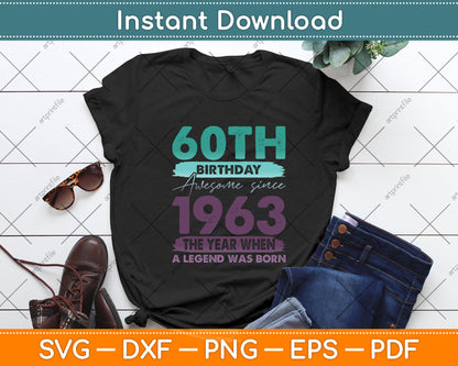 Vintage 1963 60 Year Old Limited Edition 60th Birthday Svg Png Dxf Digital Cutting File
