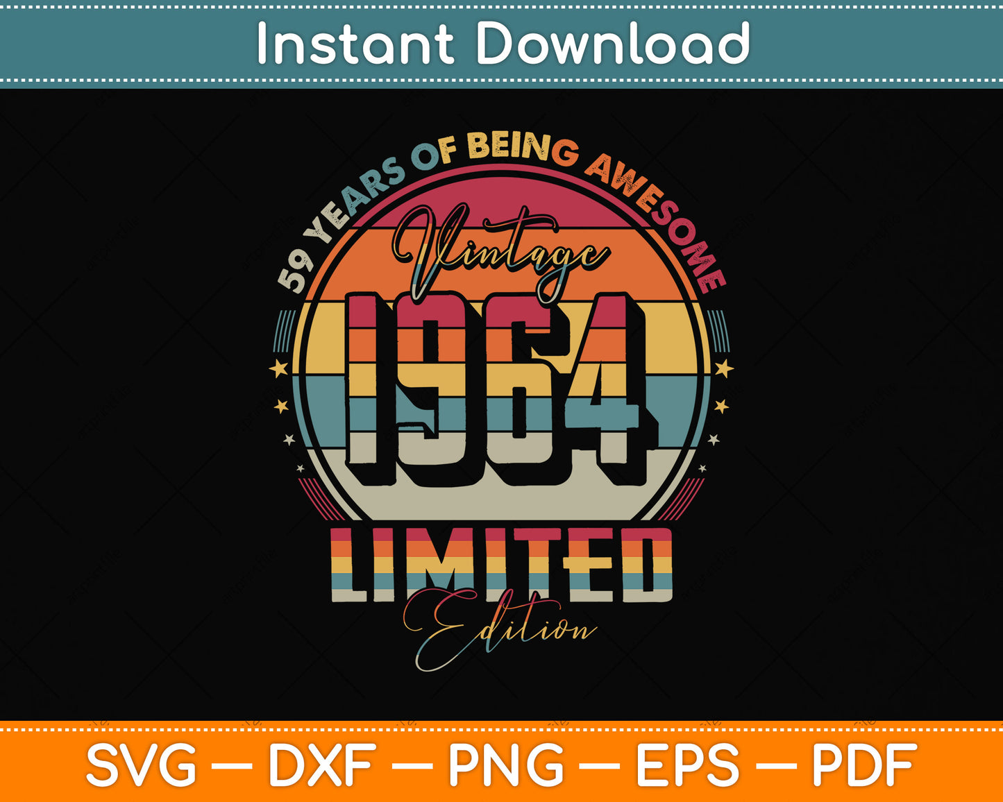 Vintage 1964 Limited Edition 59 Year Old 59th Birthday Svg Png Dxf Digital Cutting File