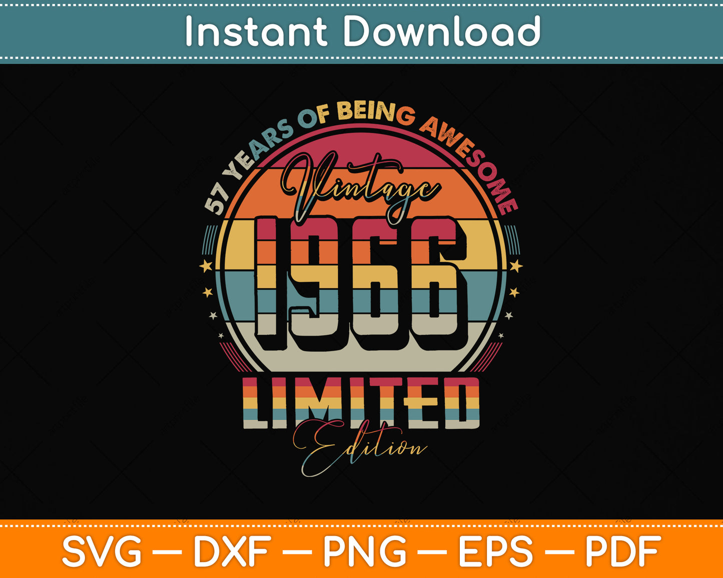 Vintage 1966 Limited Edition 57 Year Old 57th Birthday Svg Png Dxf Digital Cutting File
