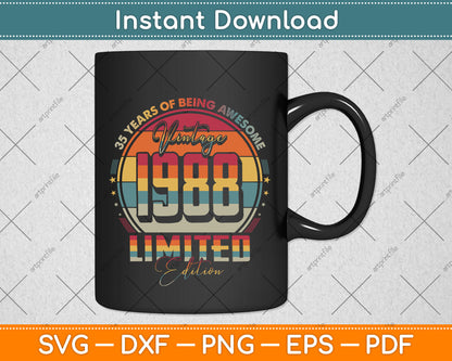 Vintage 1988 Limited Edition 35 Year Old 35th Birthday Svg Png Dxf Digital Cutting File